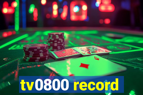 tv0800 record